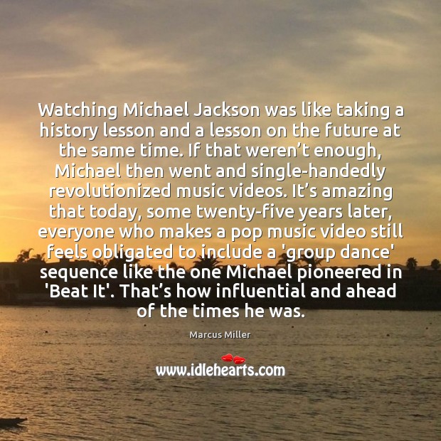 Watching Michael Jackson was like taking a history lesson and a lesson Image