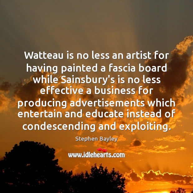 Watteau is no less an artist for having painted a fascia board Image