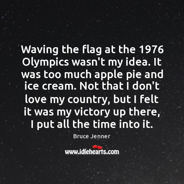 Waving the flag at the 1976 Olympics wasn’t my idea. It was too Image