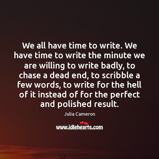 We all have time to write. We have time to write the Image