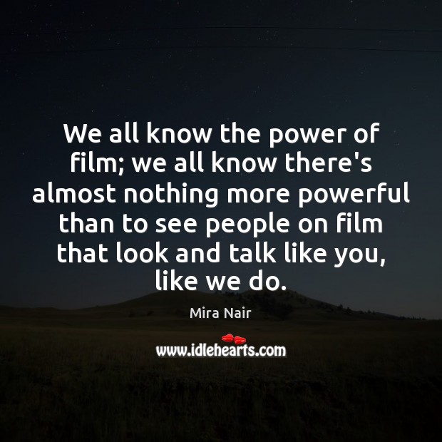 We all know the power of film; we all know there’s almost Image