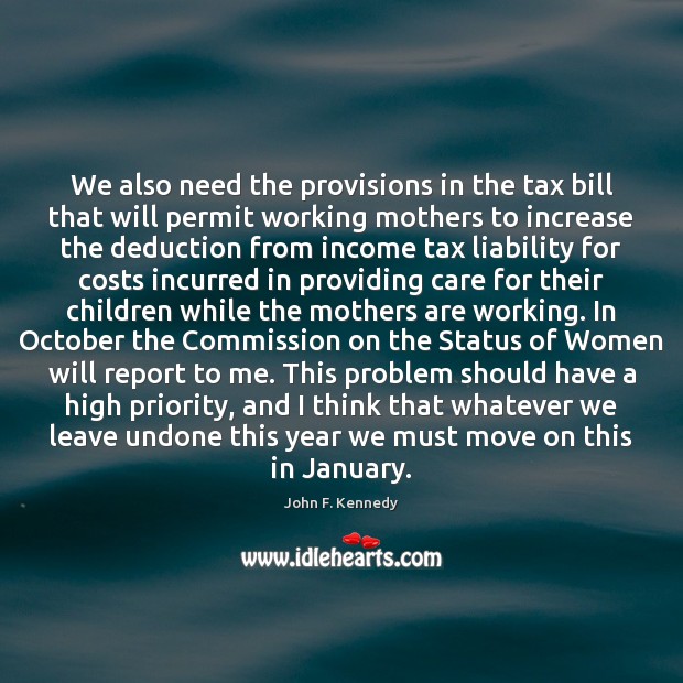 We also need the provisions in the tax bill that will permit Move On Quotes Image