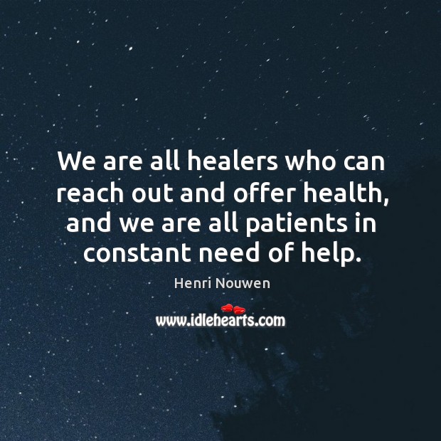 We are all healers who can reach out and offer health, and Image
