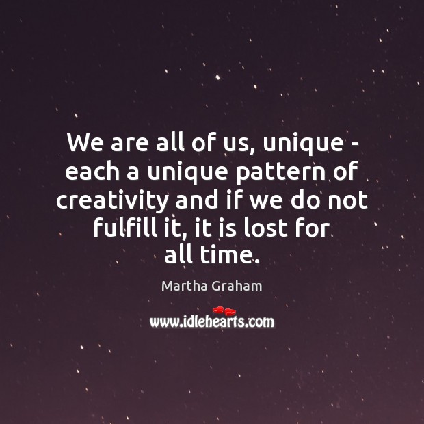We are all of us, unique – each a unique pattern of Image