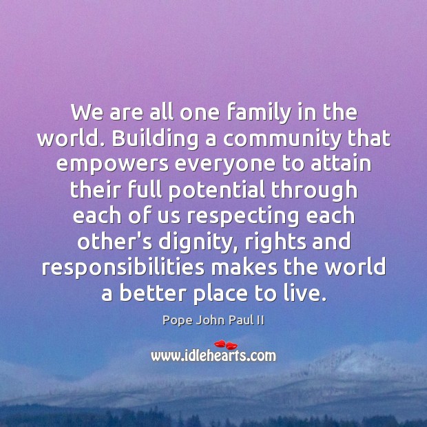 We are all one family in the world. Building a community that Image