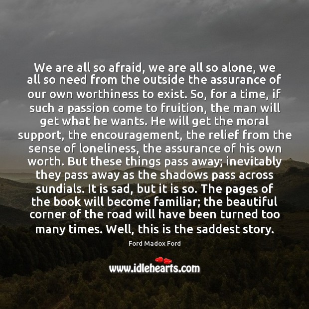 We are all so afraid, we are all so alone, we all Image