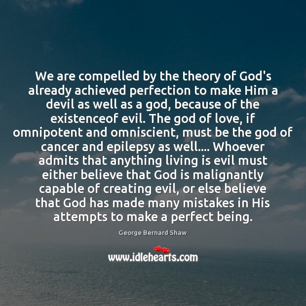 We are compelled by the theory of God’s already achieved perfection to Image