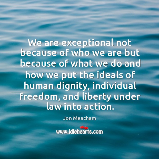 We are exceptional not because of who we are but because of Image