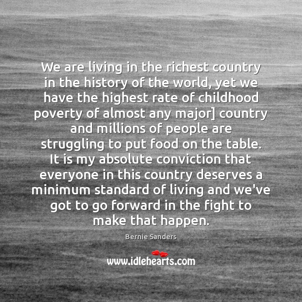 We are living in the richest country in the history of the Struggle Quotes Image