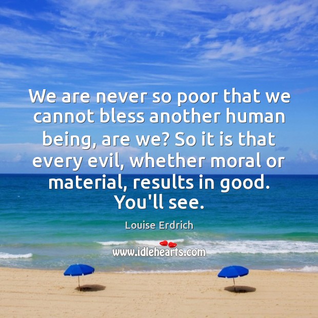 We are never so poor that we cannot bless another human being, Image