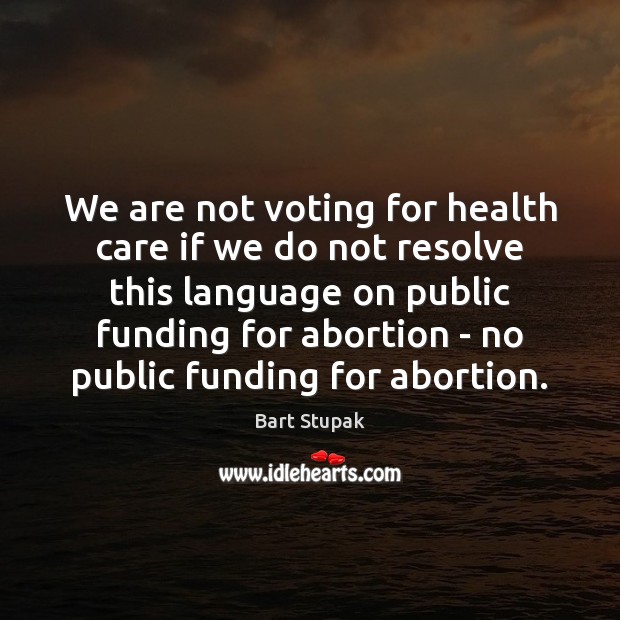 We are not voting for health care if we do not resolve Image