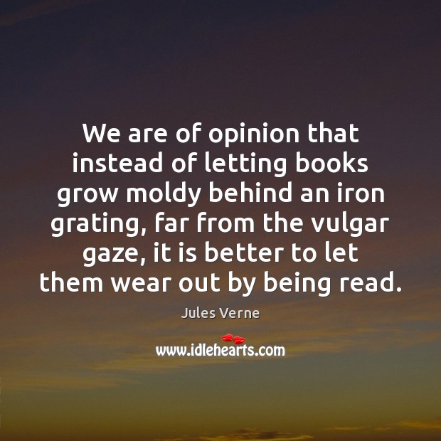 We are of opinion that instead of letting books grow moldy behind Image