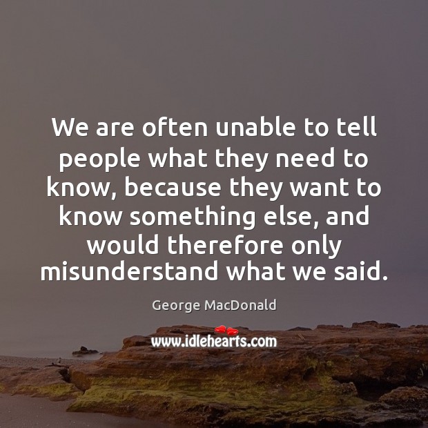 We are often unable to tell people what they need to know, Image