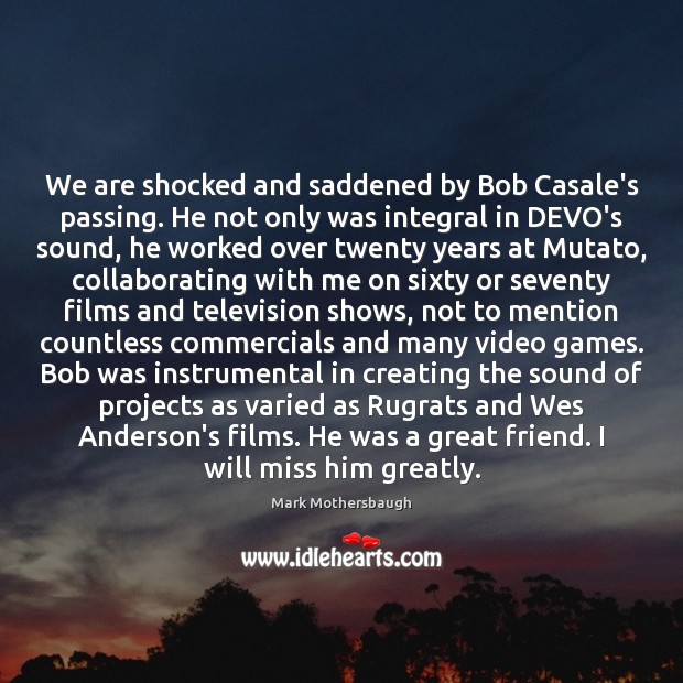We are shocked and saddened by Bob Casale’s passing. He not only Image