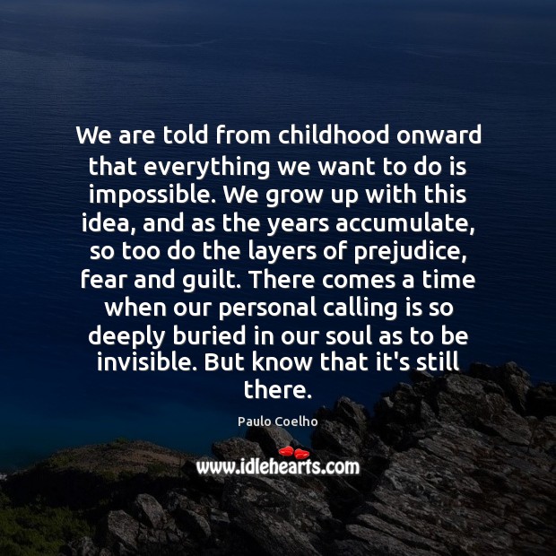We are told from childhood onward that everything we want to do Guilt Quotes Image