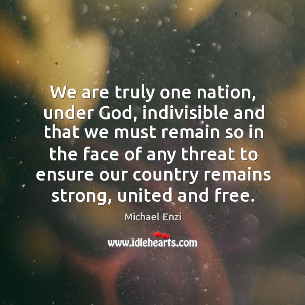 We are truly one nation, under God, indivisible Image