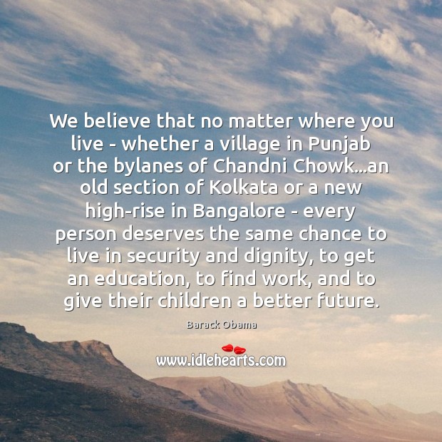 We believe that no matter where you live – whether a village Image