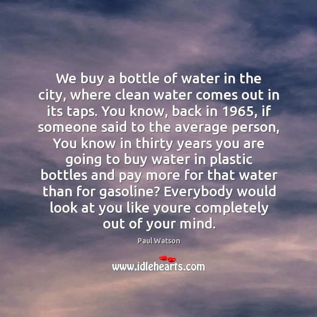We buy a bottle of water in the city, where clean water Image