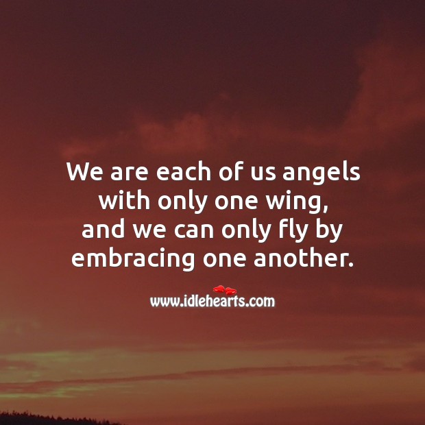 We can only fly by embracing one another. Valentine’s Day Messages Image