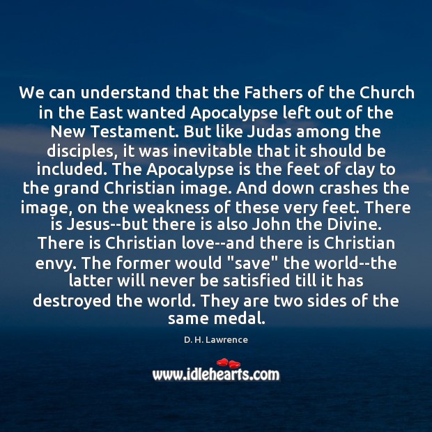 We can understand that the Fathers of the Church in the East D. H. Lawrence Picture Quote