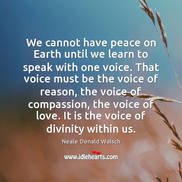 We cannot have peace on Earth until we learn to speak with Image