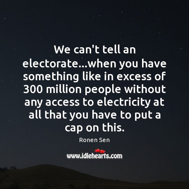 We can’t tell an electorate…when you have something like in excess Access Quotes Image