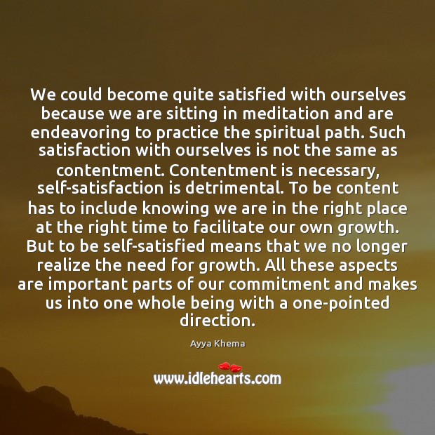 We could become quite satisfied with ourselves because we are sitting in Image