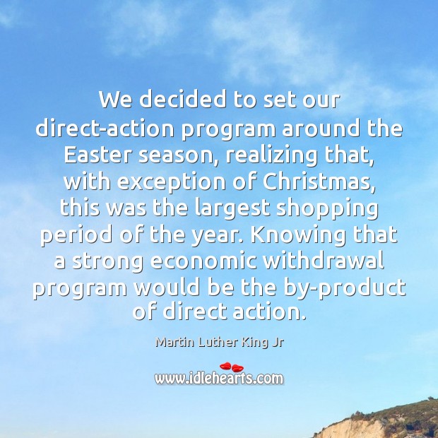 We decided to set our direct-action program around the Easter season, realizing Easter Quotes Image