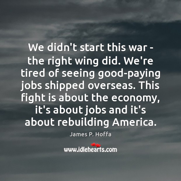 We didn’t start this war – the right wing did. We’re tired Image