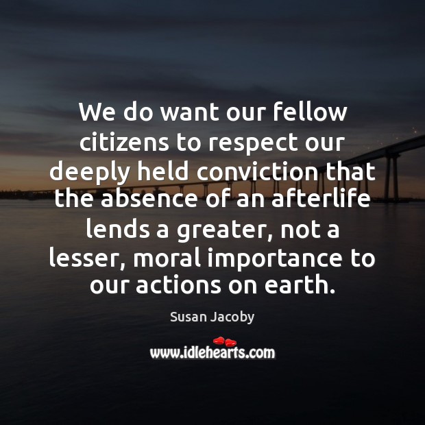 We do want our fellow citizens to respect our deeply held conviction Image