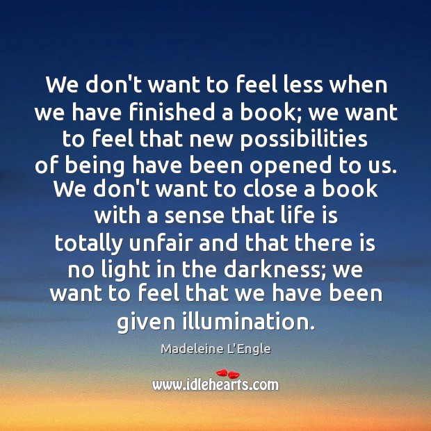 We don’t want to feel less when we have finished a book; Image