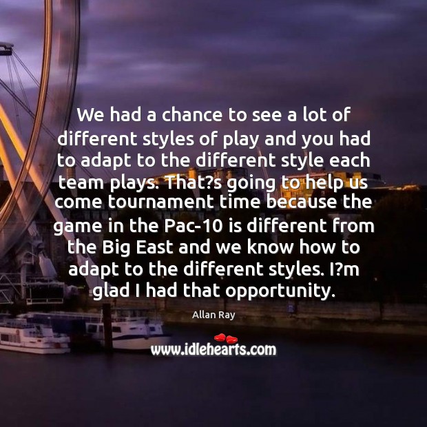 We had a chance to see a lot of different styles of Allan Ray Picture Quote