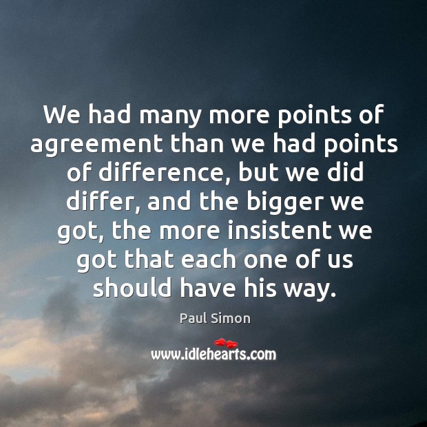 We had many more points of agreement than we had points of difference Image