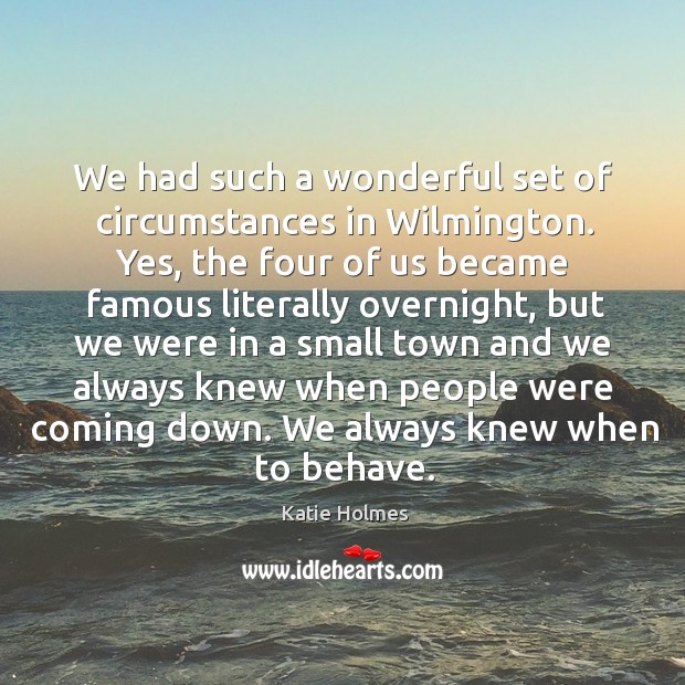 We had such a wonderful set of circumstances in wilmington. Image