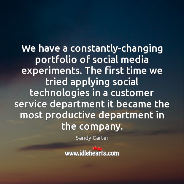 We have a constantly-changing portfolio of social media experiments. The first time Social Media Quotes Image