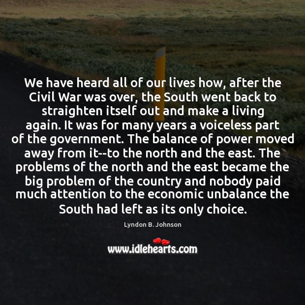 We have heard all of our lives how, after the Civil War Image
