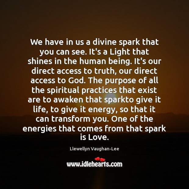 We have in us a divine spark that you can see. It’s Image