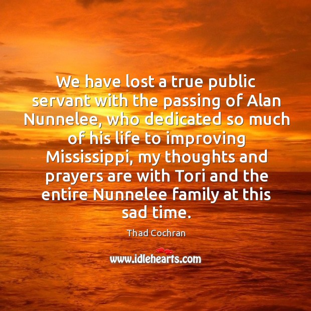 We have lost a true public servant with the passing of Alan Image