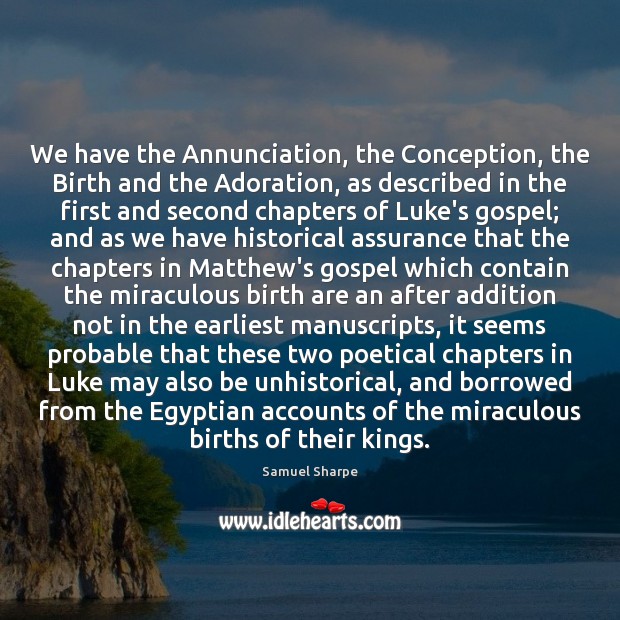 We have the Annunciation, the Conception, the Birth and the Adoration, as Image