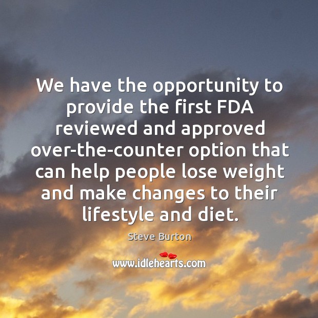 We have the opportunity to provide the first fda reviewed and approved over-the-counter option Image