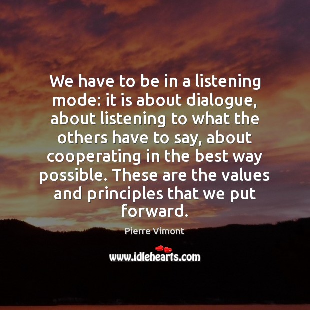 We have to be in a listening mode: it is about dialogue, Image