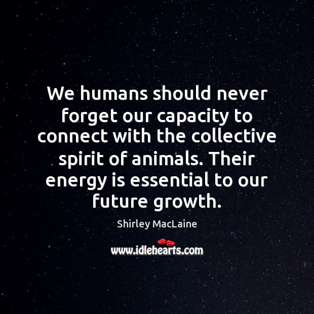 We humans should never forget our capacity to connect with the collective Image