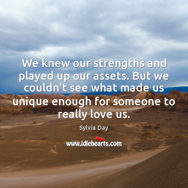 We knew our strengths and played up our assets. But we couldn’t Image