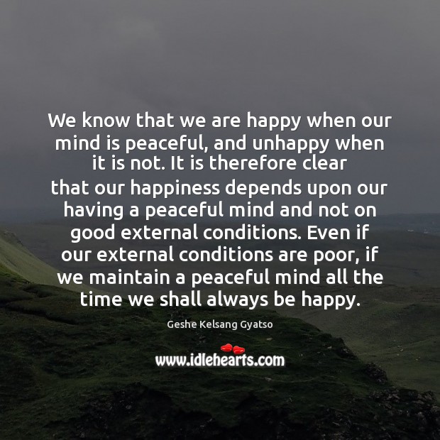 We know that we are happy when our mind is peaceful, and Image