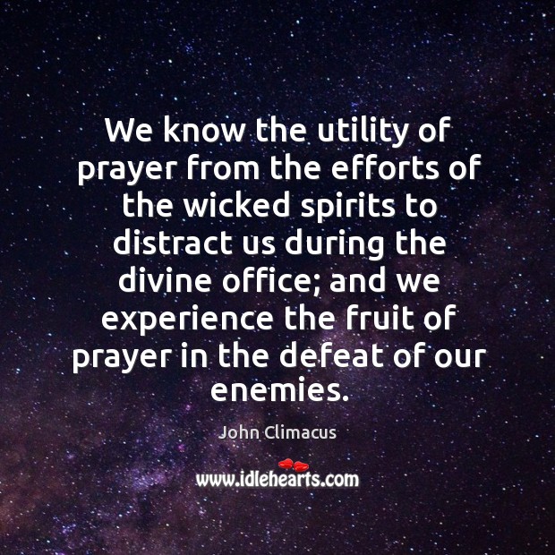 We know the utility of prayer from the efforts of the wicked Image