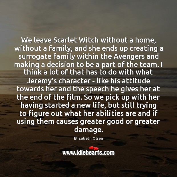 We leave Scarlet Witch without a home, without a family, and she Attitude Quotes Image