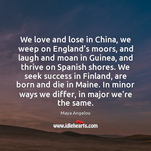 We love and lose in China, we weep on England’s moors, and Image