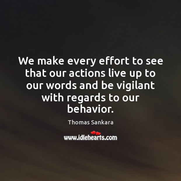 We make every effort to see that our actions live up to Image