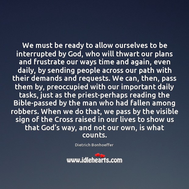 We must be ready to allow ourselves to be interrupted by God, Image