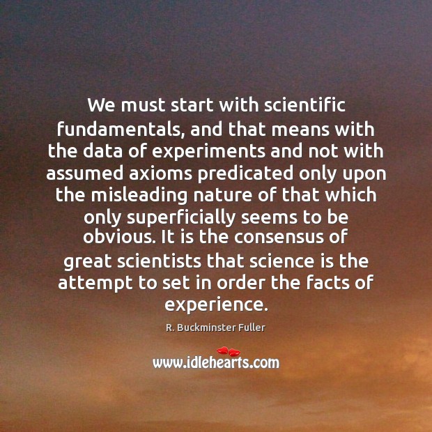 We must start with scientific fundamentals, and that means with the data Image
